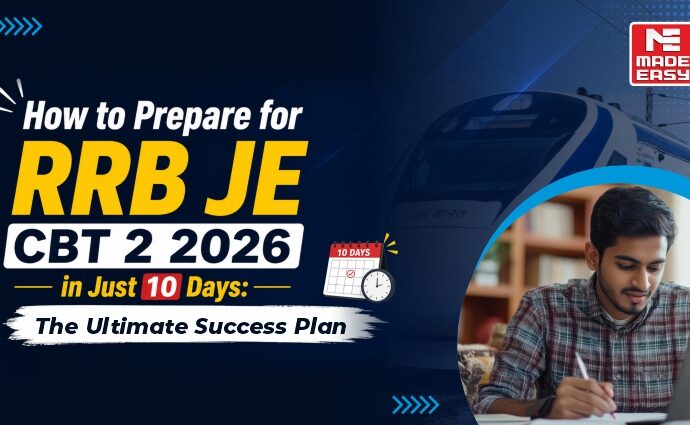RRB JE CBT 2 2026 Preparation Strategy for Last 10 Days
