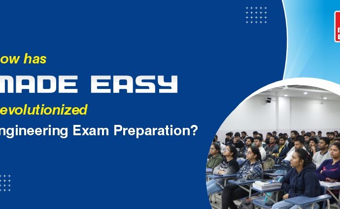 How has MADE EASY revolutionized engineering exam preparation?