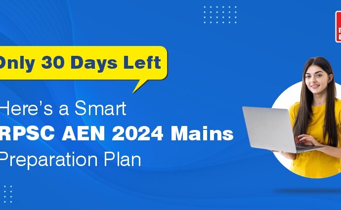 RPSC AEN 2024 Mains Preparation Plan