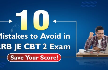 10 Mistakes to Avoid in RRB JE CBT 2 Exam – Save Your Score