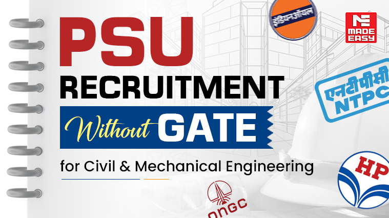 PSU Recruitment Without GATE for Civil & Mechanical Engineering