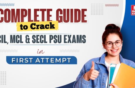 Complete Guide to Crack CIL MCL SECL & PSU Exams in First Attempt