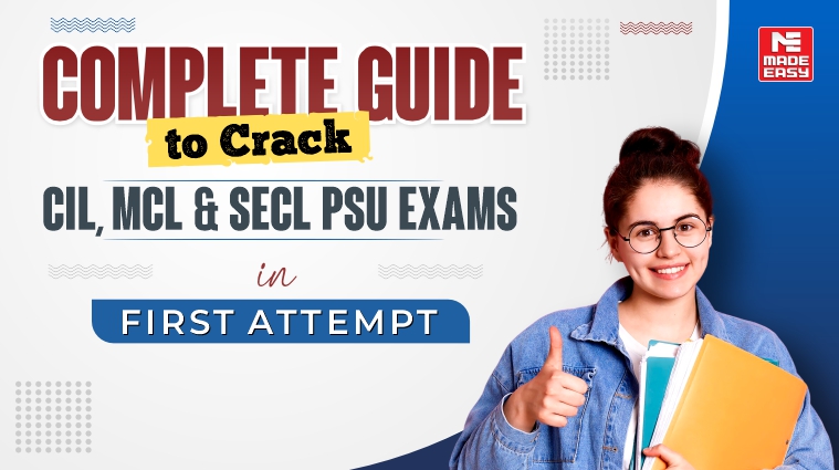 Complete Guide to Crack CIL MCL SECL & PSU Exams in First Attempt