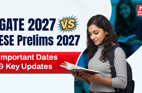 GATE 2027 vs ESE Prelims 2027 Important date