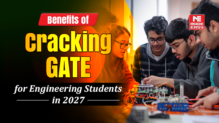 Benefits of Cracking GATE for Engineering Students in 2027 1 Benefits