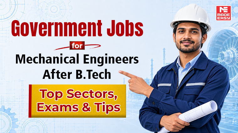 Government Jobs for Mechanical Engineers After BTech