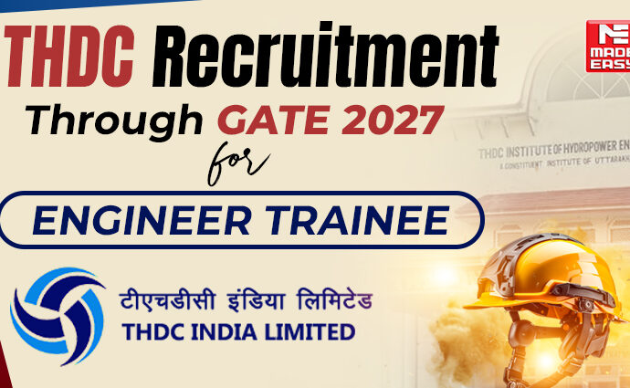 THDC Recruitment Through GATE 2027 for Engineer Trainee